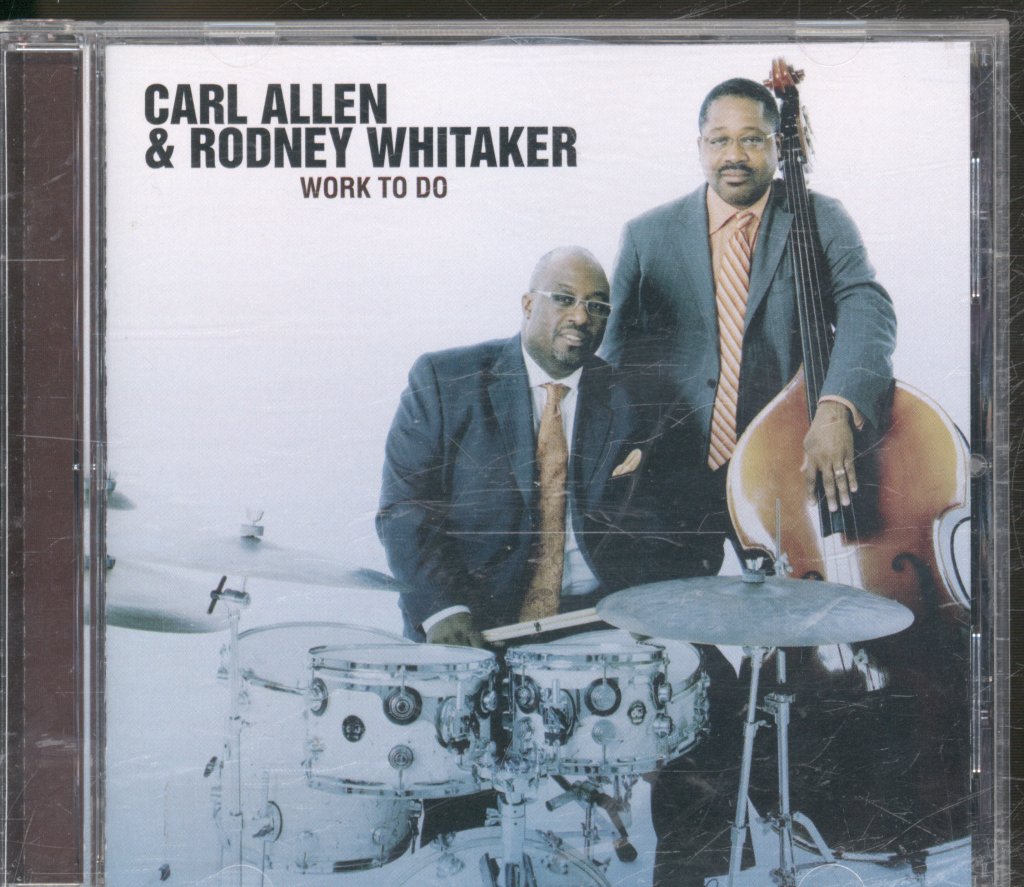 Carl Allen & Rodney Whitaker - Work To Do - Cd