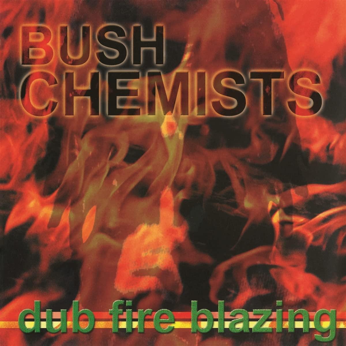 Bush Chemists - Dub Fire Blazing - Lp