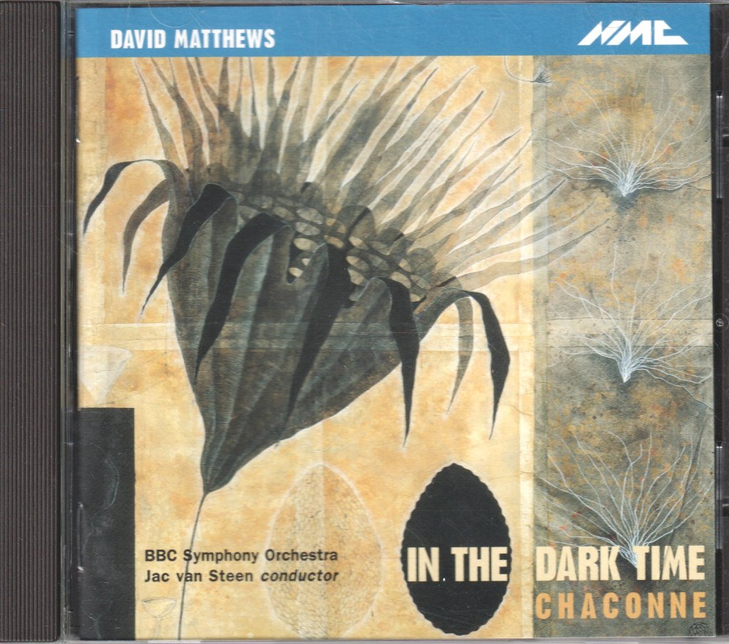 David Matthews with Bbc Symphony Orchestra - In The Dark Time Chaconne - Cd