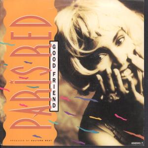 Paris Red - Good Friend - 7 Inch