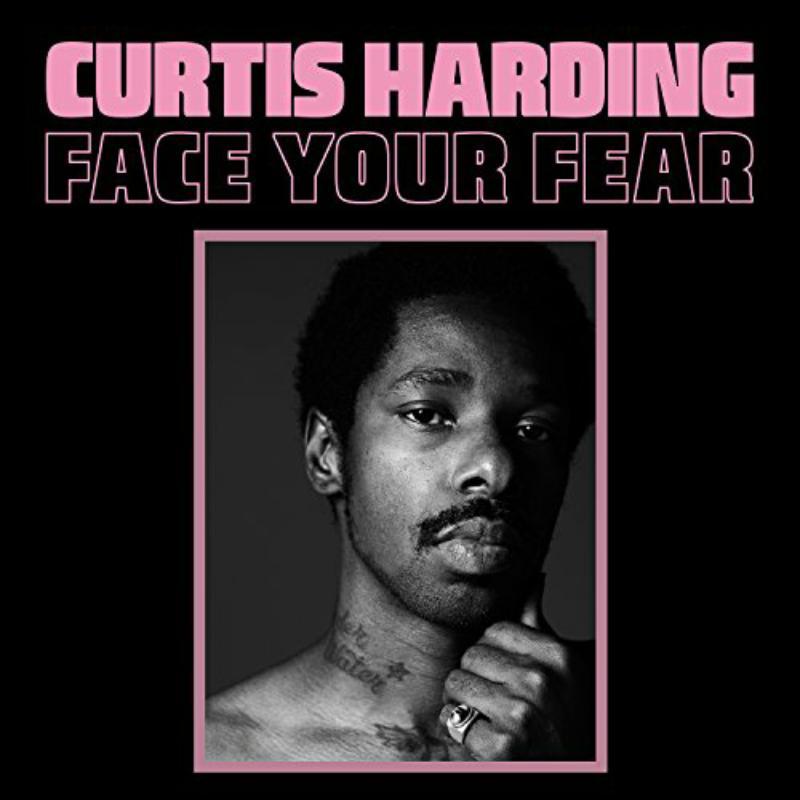 Curtis Harding - Face Your Fear - Lp