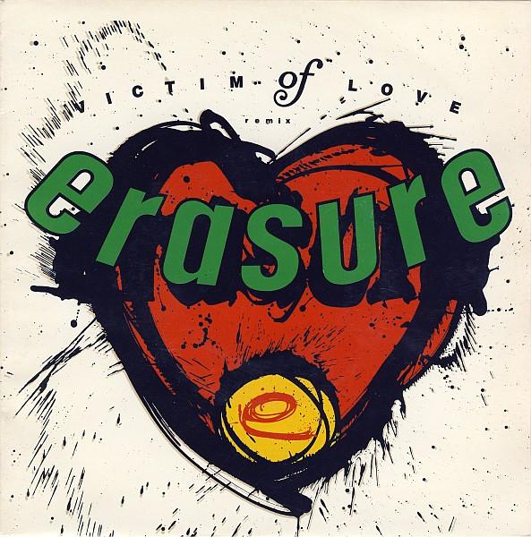 Erasure - Victim Of Love (Remix) - 7 Inch