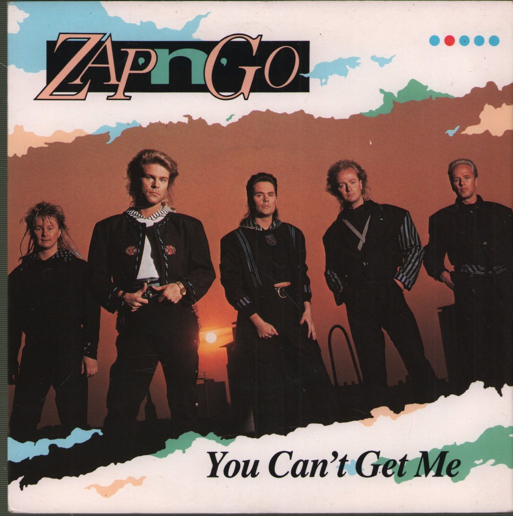 Zap 'N' Go - You Can't Get Me - 7 Inch