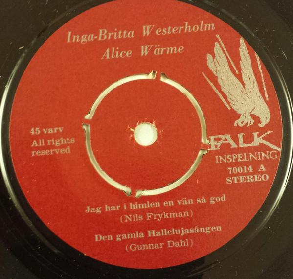 Inga Britta Westerholm, Alice Warme - Den Gamla Hallelujasangen - 7 Inch