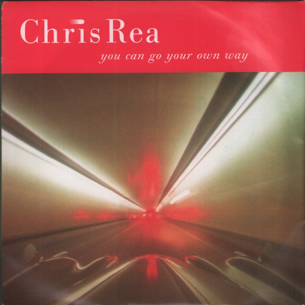 Chris Rea - You Can Go Your Own Way - 7 Inch