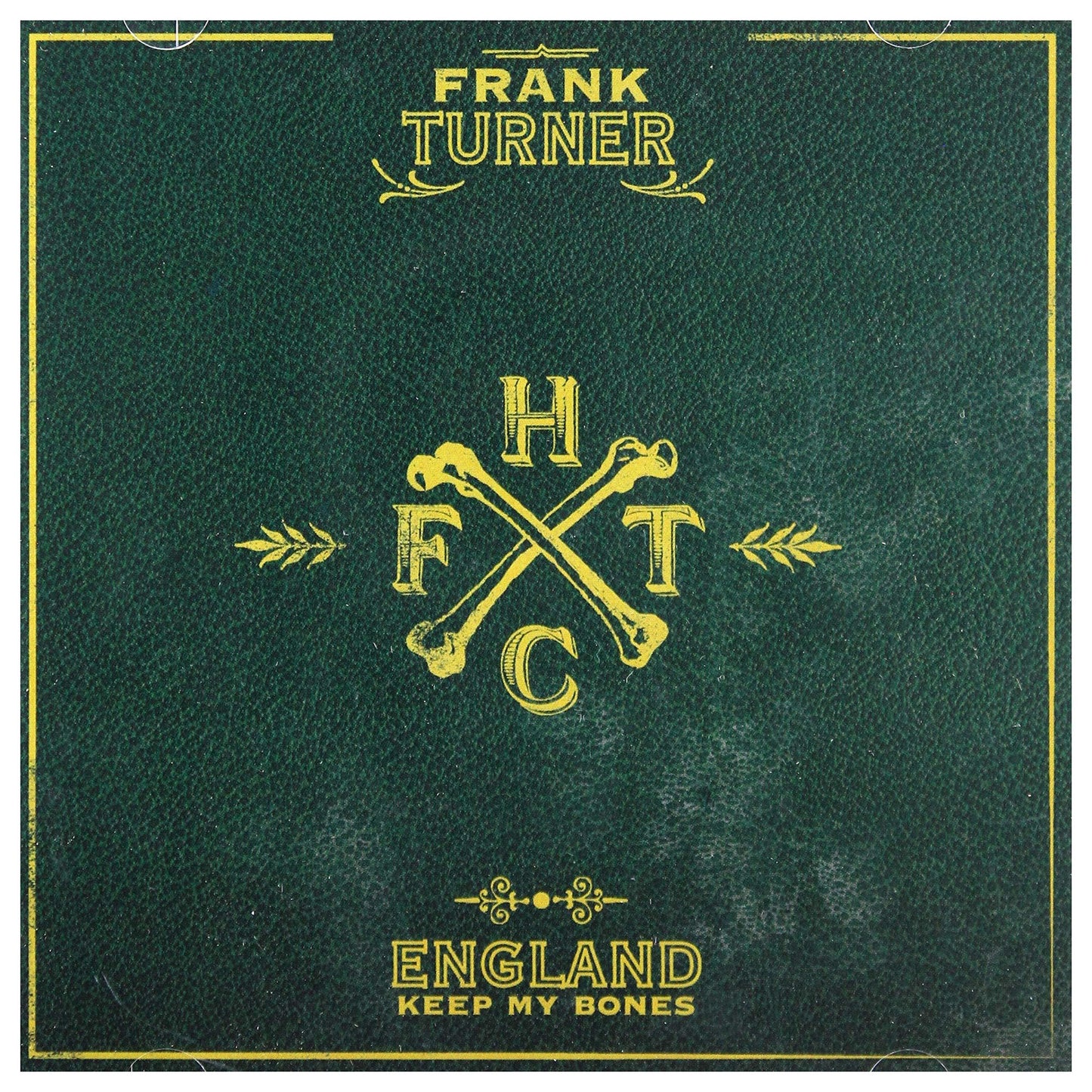 Frank Turner - England Keep My Bones - Cd