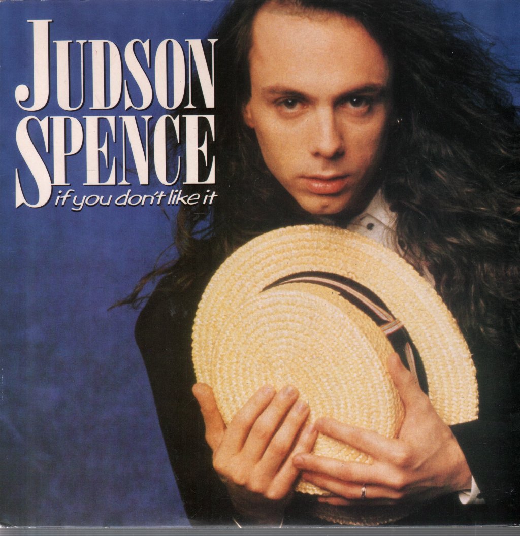 Judson Spence - If You Don't Like It - 7 Inch
