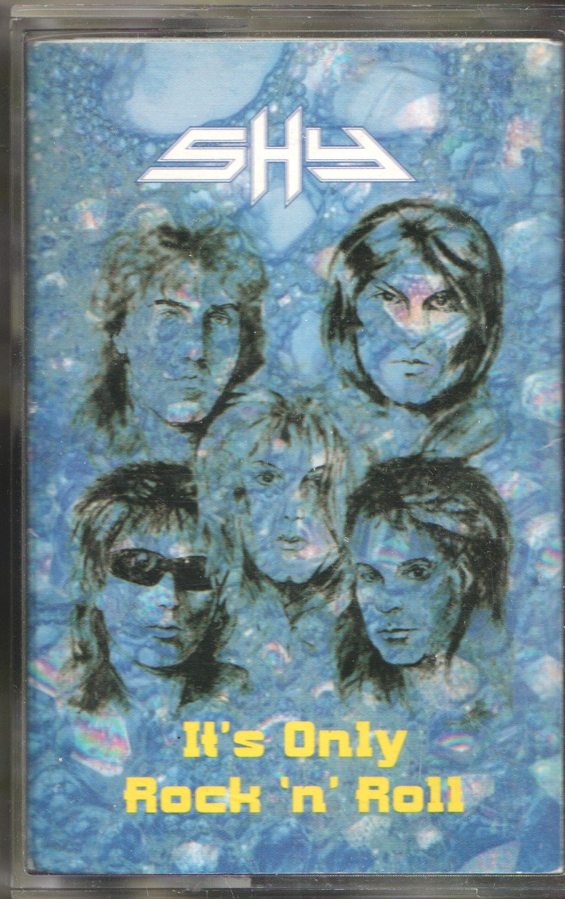 Shy (Rock/Nwobhm Group) - It's Only Rock 'n' Roll - Cassette