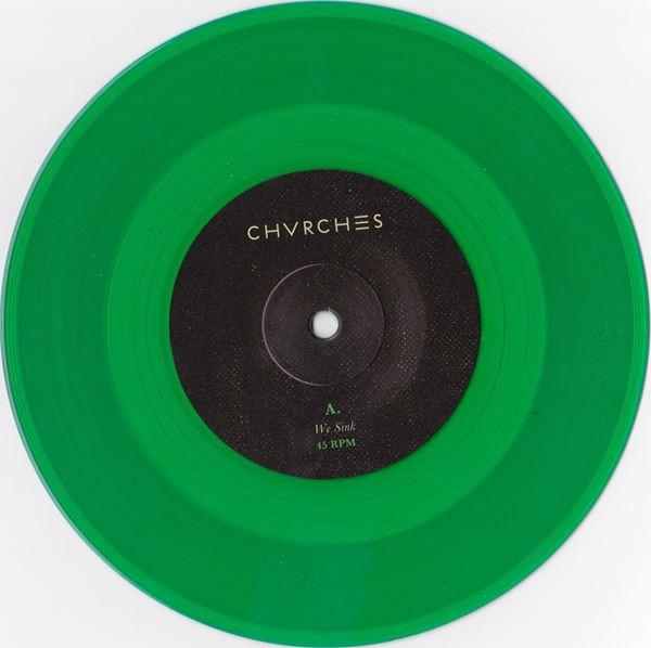 Chvrches - We Sink - 7 Inch