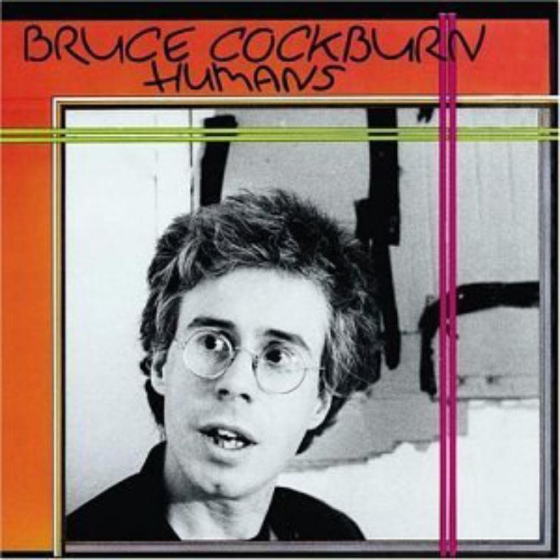 Bruce Cockburn - Humans - Cd