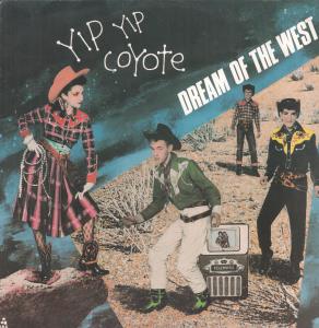 Yip Yip Coyote - Dream Of The West - 12 Inch