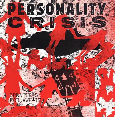 Personality Crisis - Creatures For Awhile - Lp
