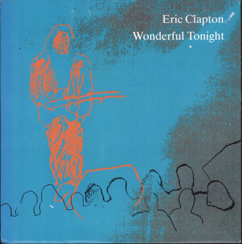 Eric Clapton - Wonderful Tonight - 7 Inch
