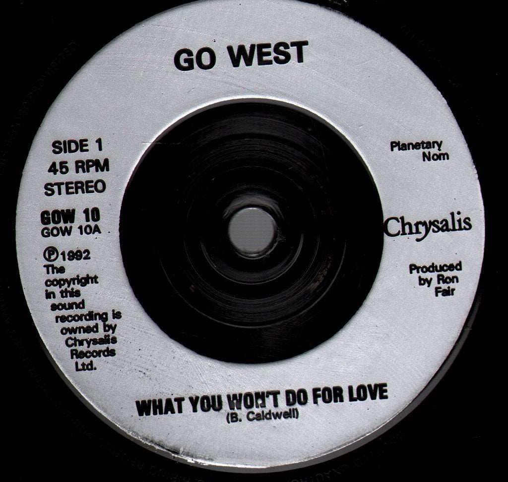 Go West - What You Won't Do For Love - 7 Inch