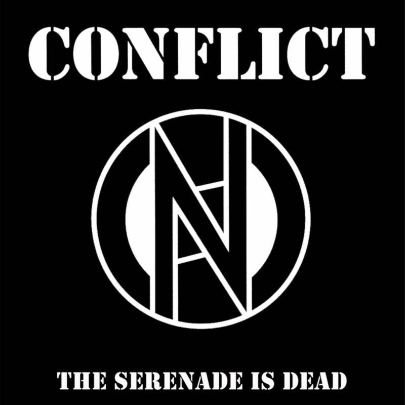 Conflict - Serenade Is Dead - 7 Inch