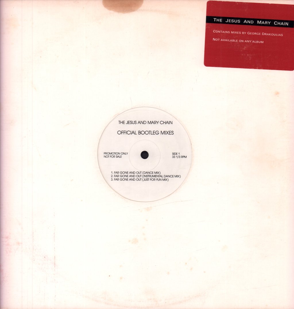 Jesus And Mary Chain - Far Gone And Out (Official Bootleg Mixes) - 12 Inch