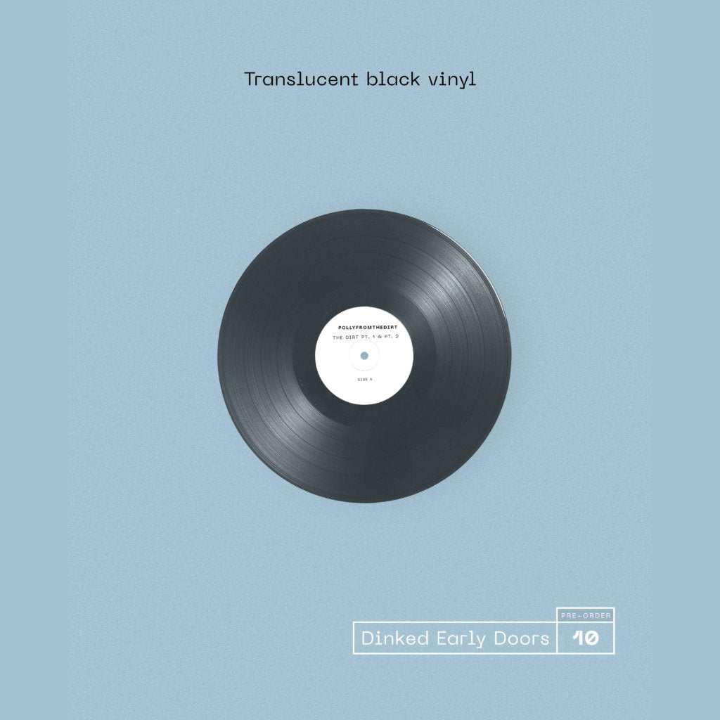 Pollyfromthedirt - The Dirt (Dinked Early Doors Edition #10) - Lp