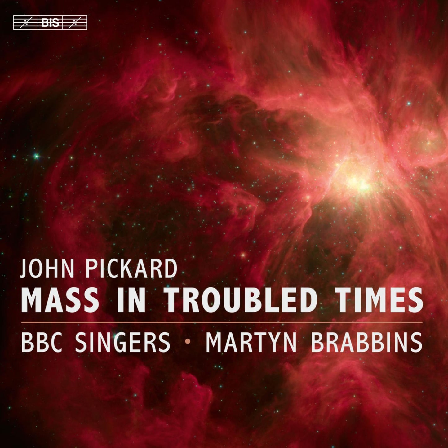 Bbc Singers - John Pickard - Mass In Troubled Times - Cd