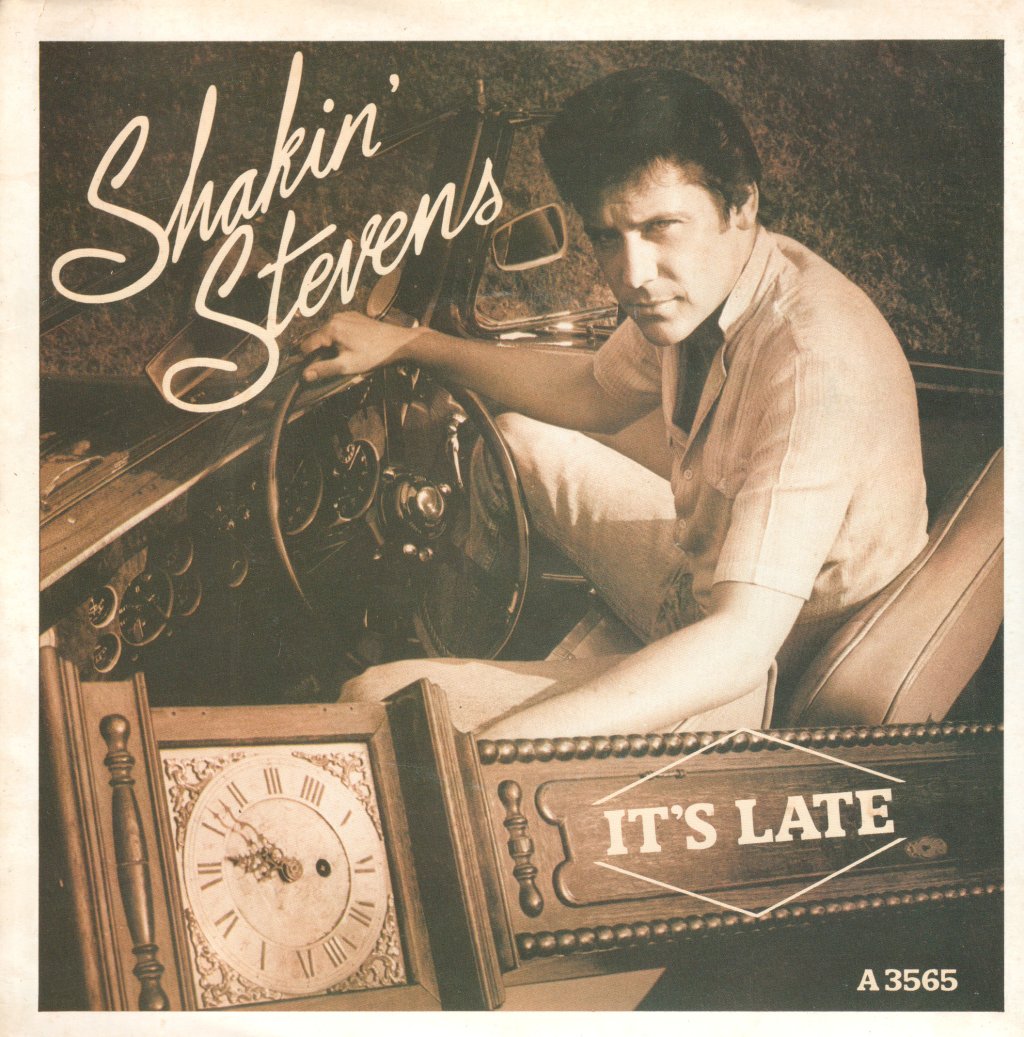Shakin Stevens - It's Late - 7 Inch