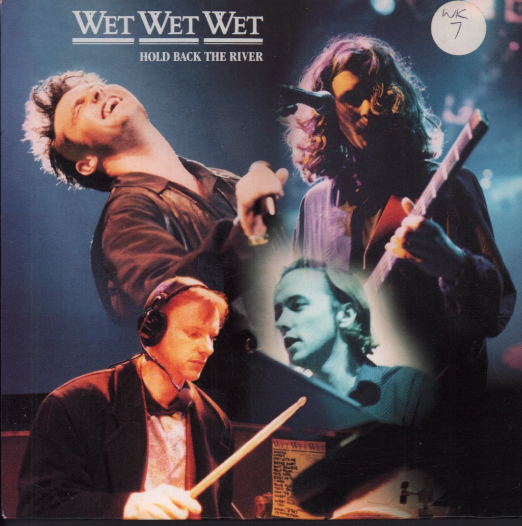 Wet Wet Wet - Hold Back The River - 7 Inch