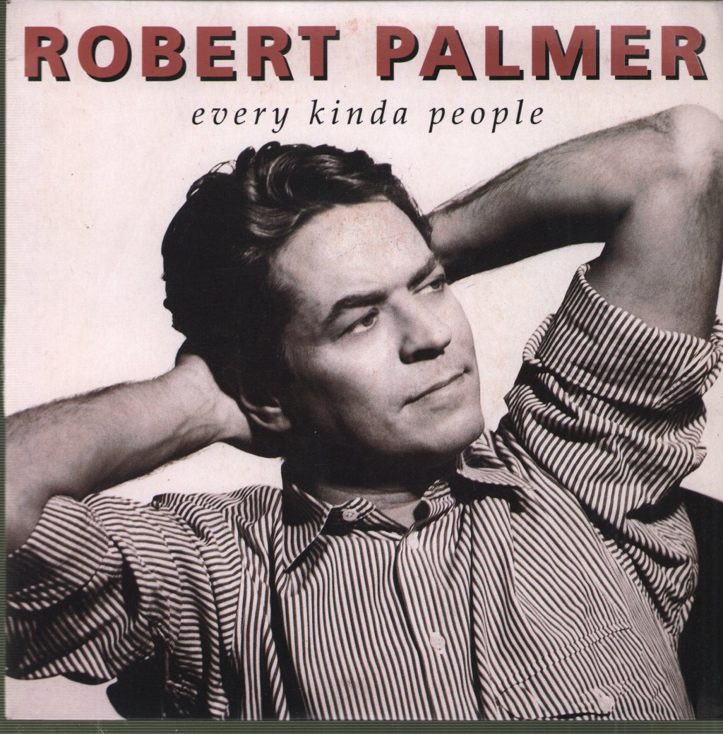 Robert Palmer - Every Kinda People - 7 Inch