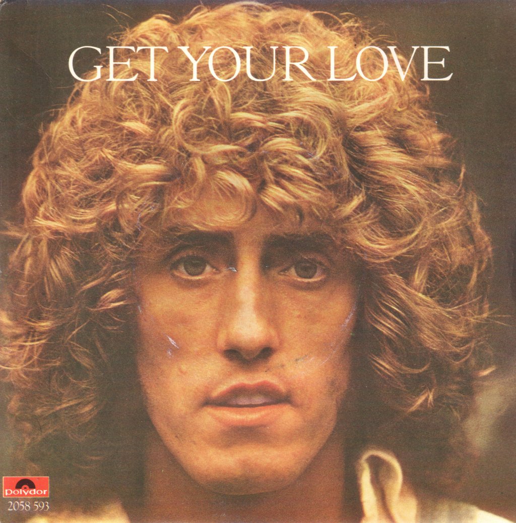 Roger Daltrey - Get Your Love - 7 Inch