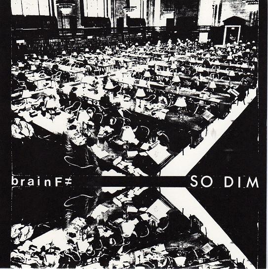 Brain F≠ - So Dim - 7 Inch