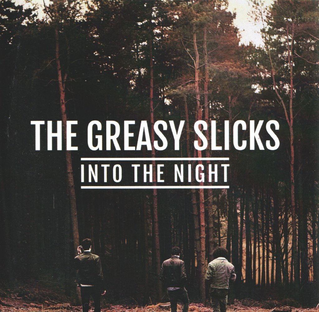 Greasy Slicks - into the night - Cdr