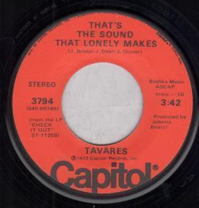 Tavares - That's The Sound That Lonely Makes - 7 Inch