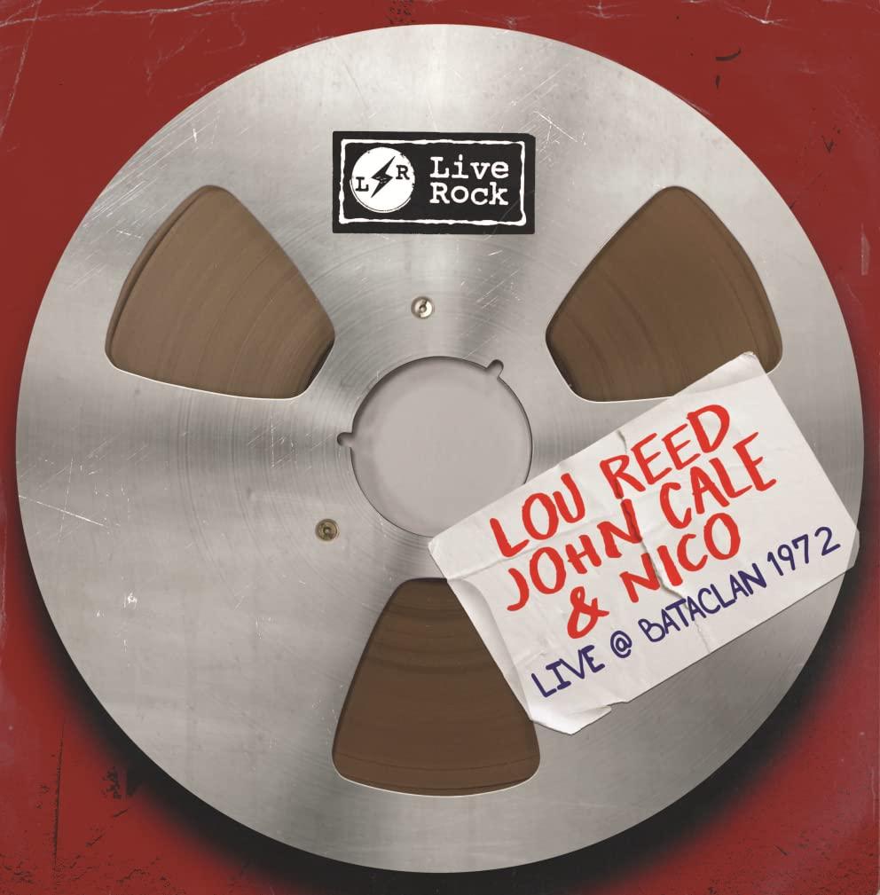 Lou Reed, John Cale & Nico - Live At Bataclan, 1972 - Double Lp