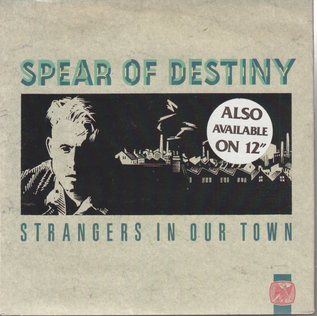 Spear Of Destiny - Strangers In Our Town - 7 Inch