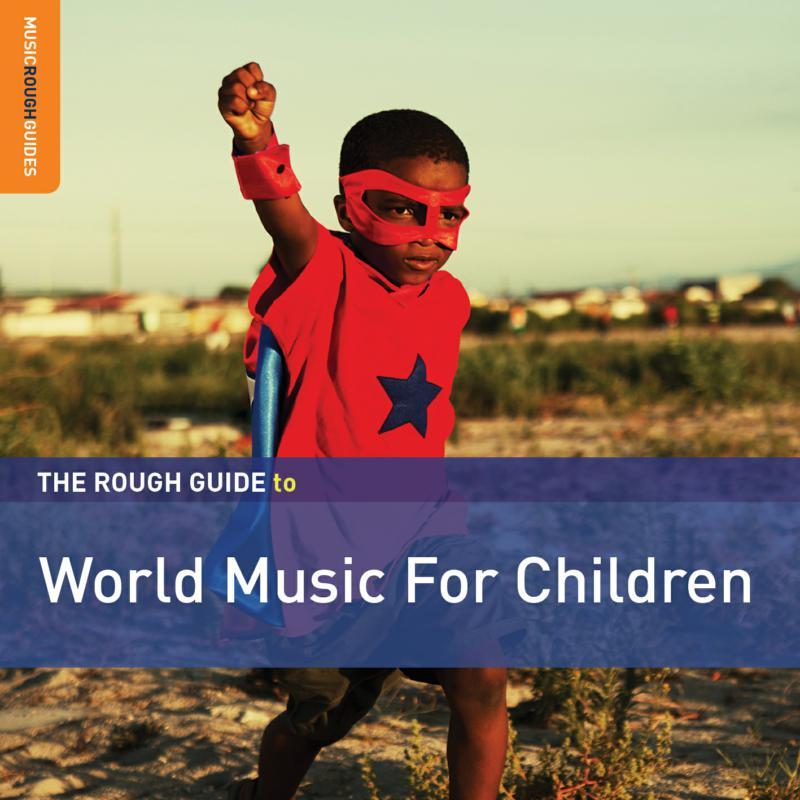 Various Artists - Rough Guide To World Music For Children (Second Edition) - Cd