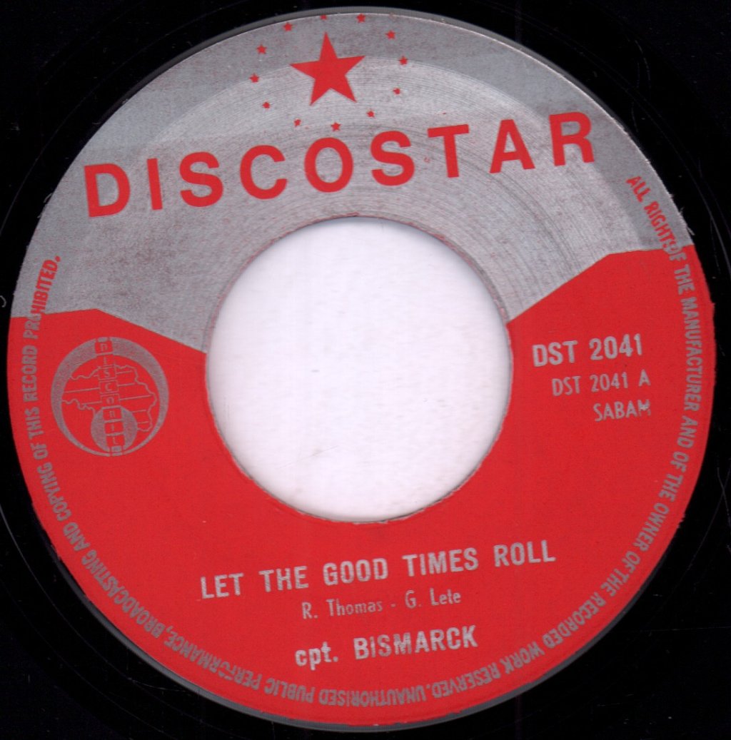 Cpt. Bismarck - Let The Good Times Roll - 7 Inch