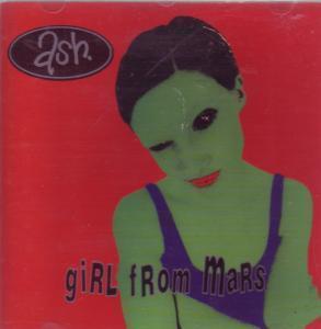 Ash (Irish Group) - Girl From Mars - Cd