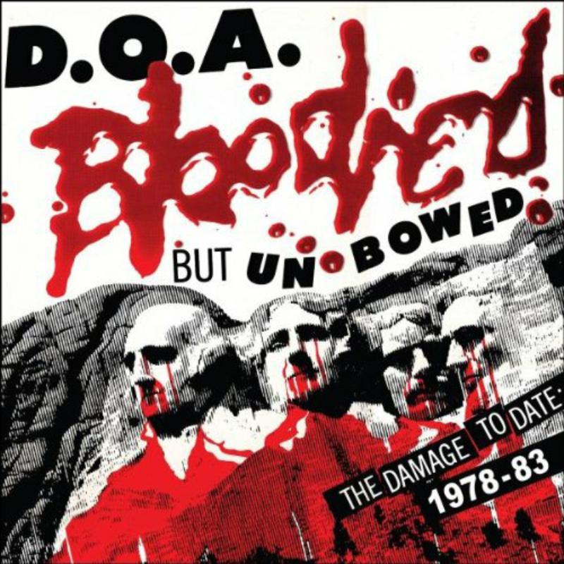 D.O.A. - Bloodied But Unbowed - Cd