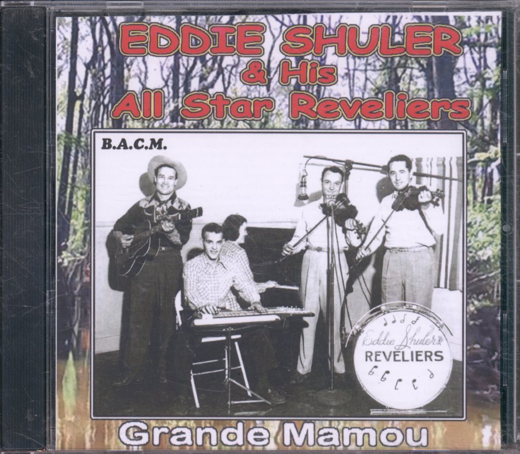 Eddie Shuler's All Star Reveliers - Grande Mamou - Cd