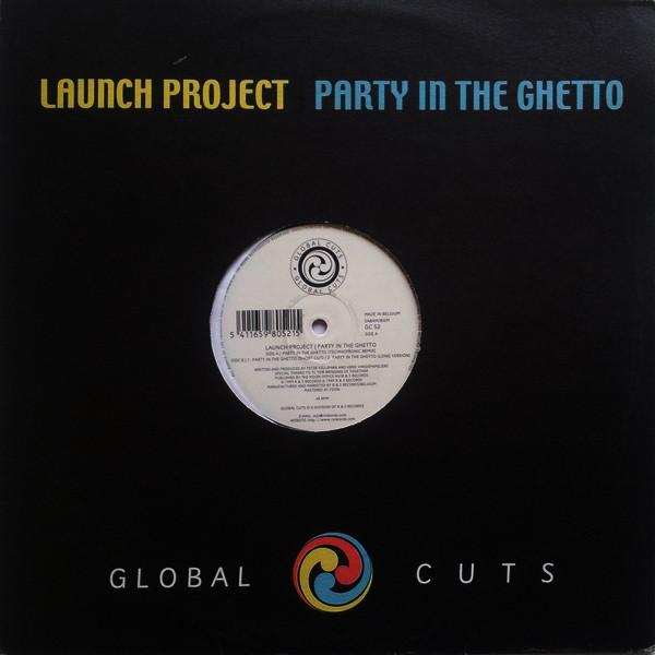 Launch Project - Party In The Ghetto - 12 Inch