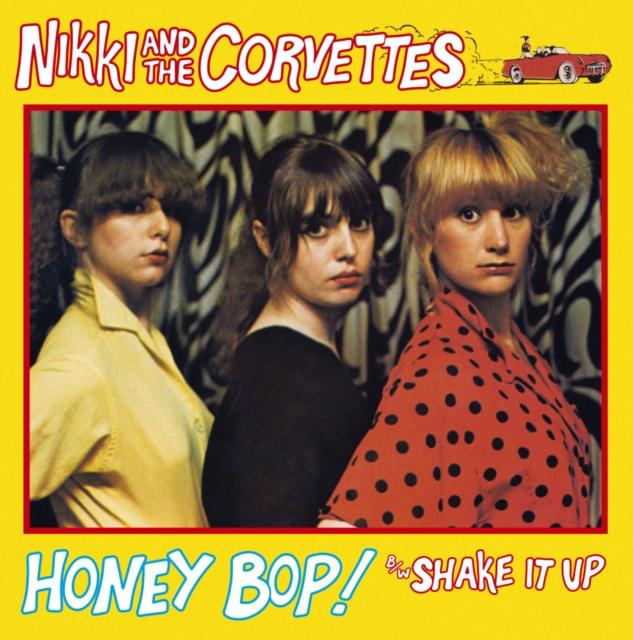 Nikki And The Corvettes - Honey Bop! / Shake It Up (Coloured Vinyl) - 7 Inch