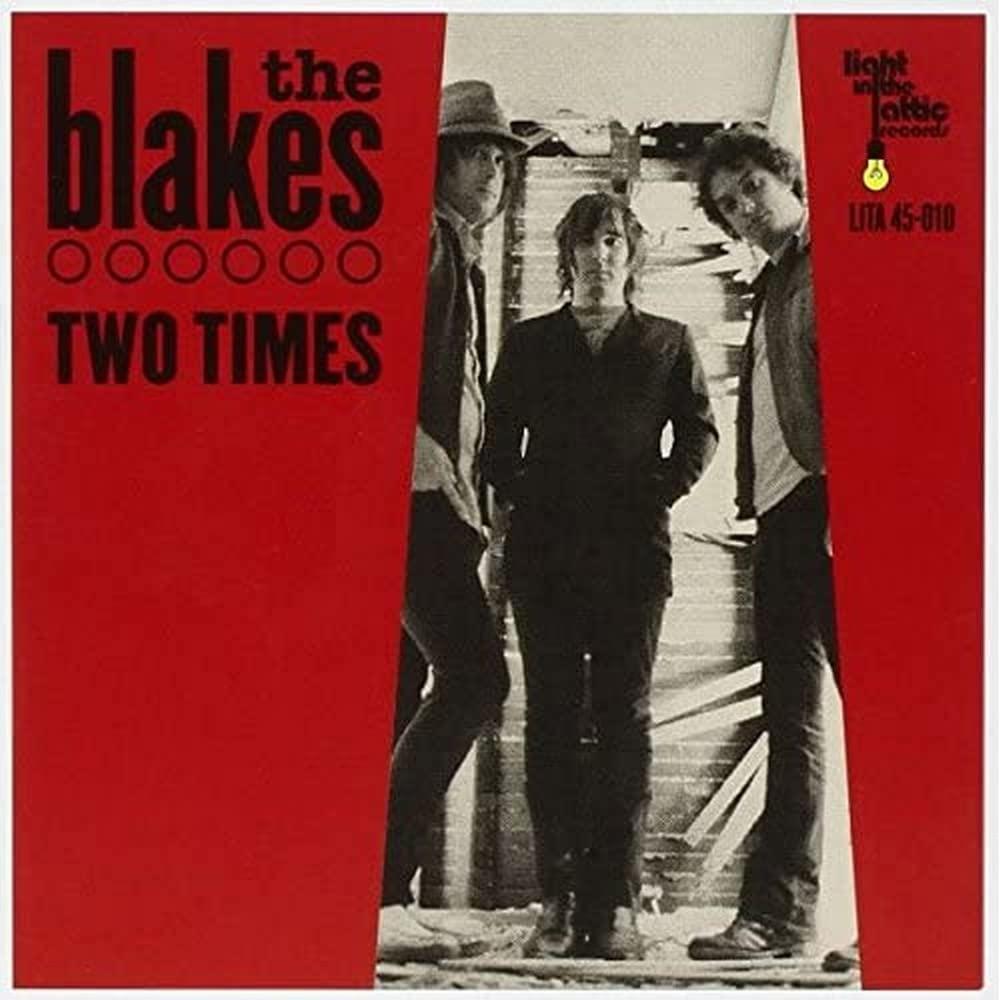 Blakes - Two Times - 7 Inch