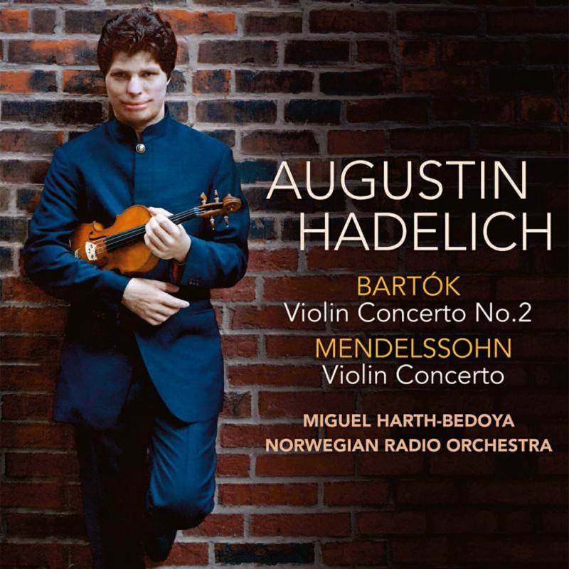 Augustin Hadelich - Bartok: Violin Concerto No. 2, Mendelssohn: Violin Concerto - Cd