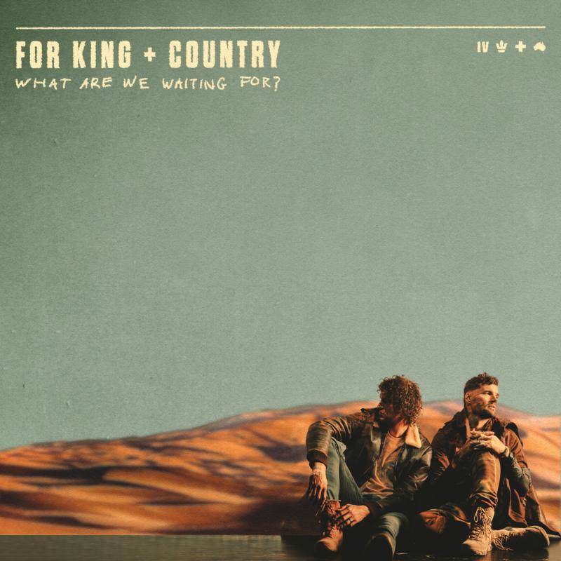 For King & Country - What Are We Waiting For? - Lp
