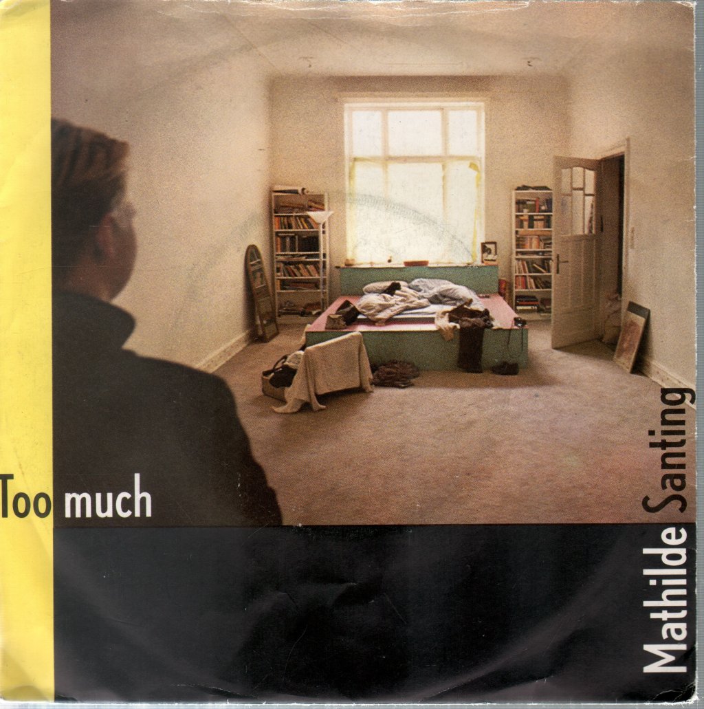 Mathilde Santing - Too Much - 7 Inch