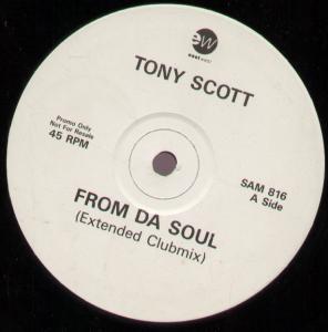 Tony Scott - From Da Soul - 12 Inch