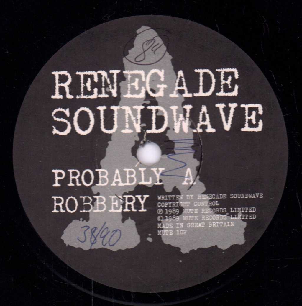 Renegade Soundwave - Probably A Robbery - 7 Inch