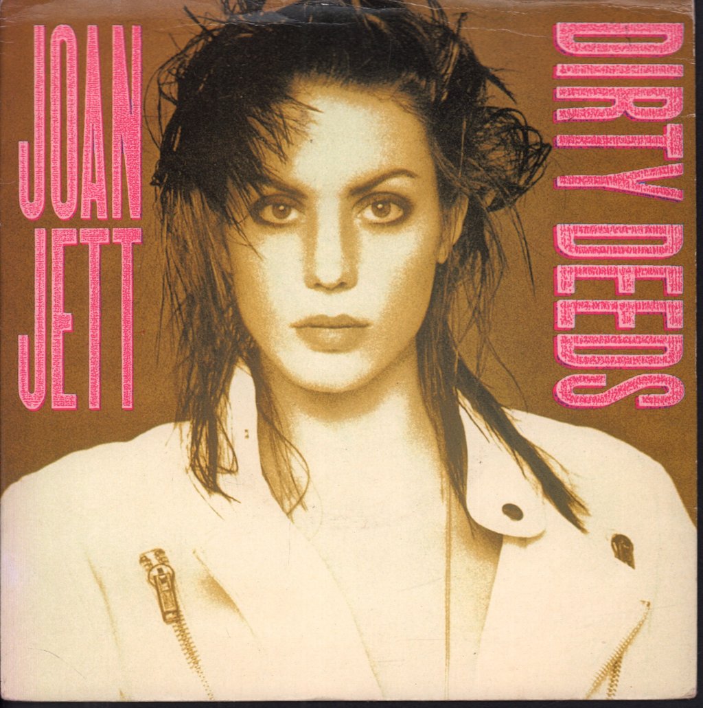 Joan Jett And The Blackhearts - Dirty Deeds - 7 Inch