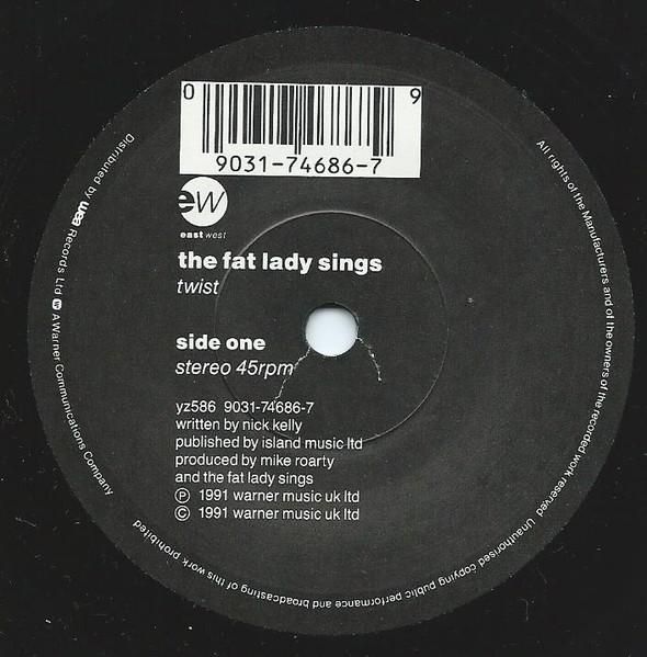Fat Lady Sings - Twist - 7 Inch