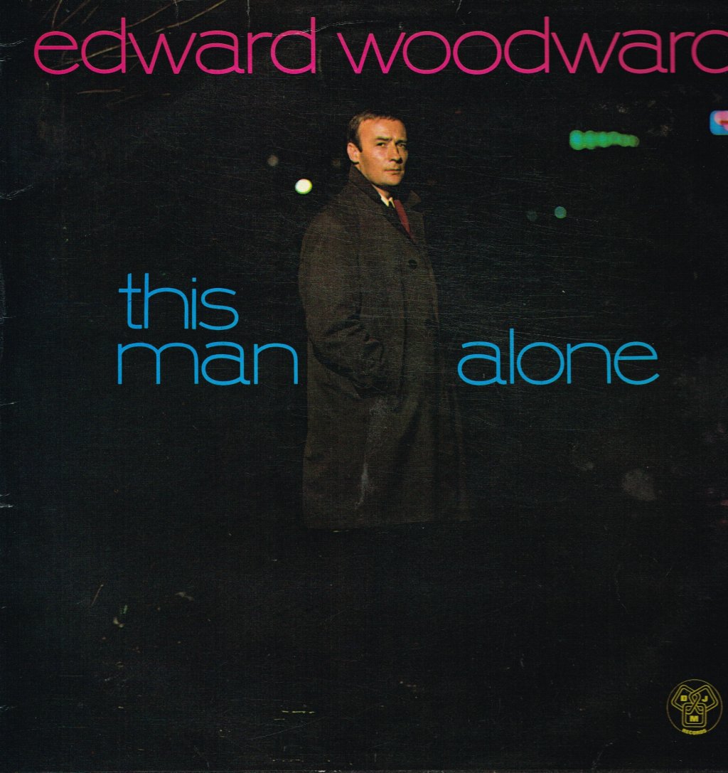 Edward Woodward - This Man Alone - Lp