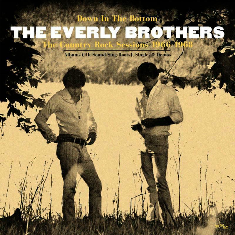 Everly Brothers - Down In the Bottom ~ the Country Rock Sessions 1966-1968 (3cd) - Triple Cd