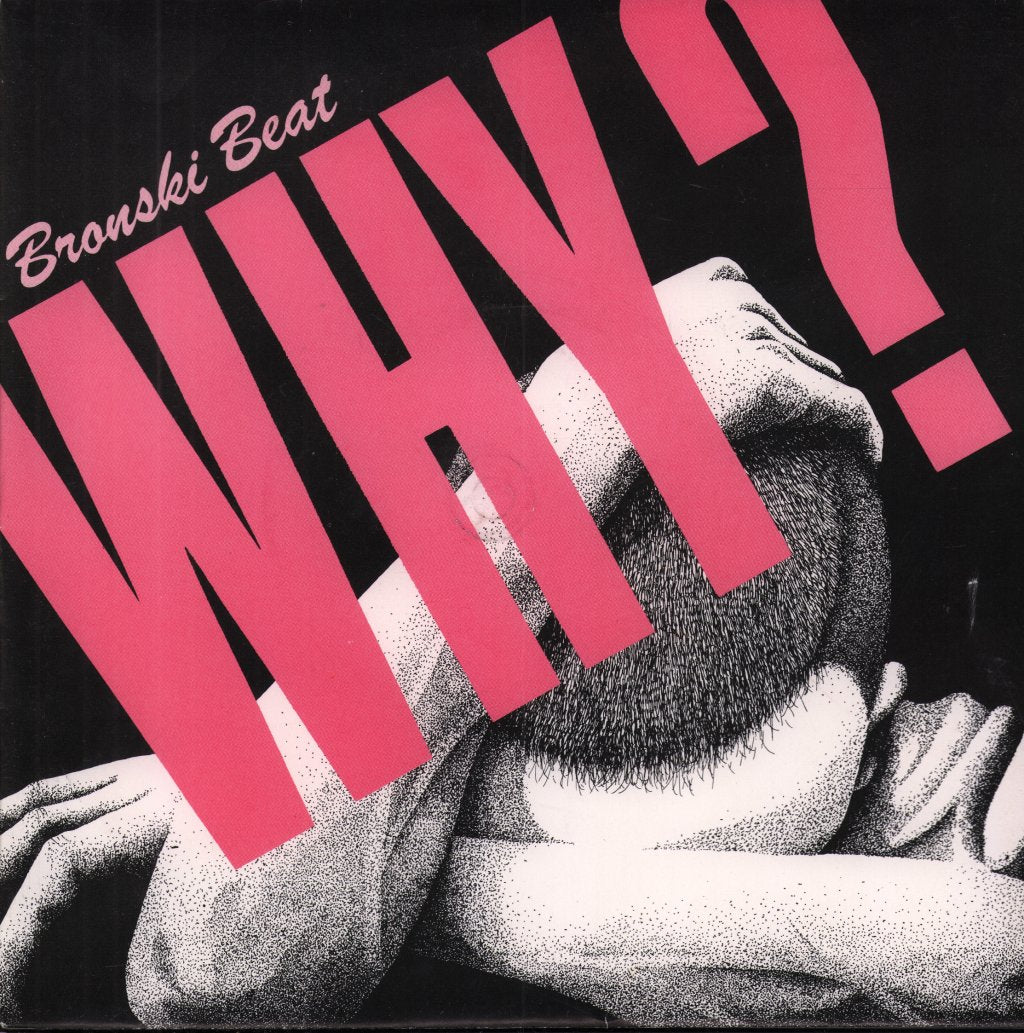 Bronski Beat - Why - 7 Inch