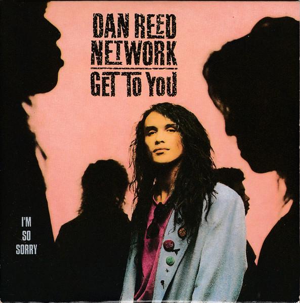 Dan Reed Network - Get To You - Cd